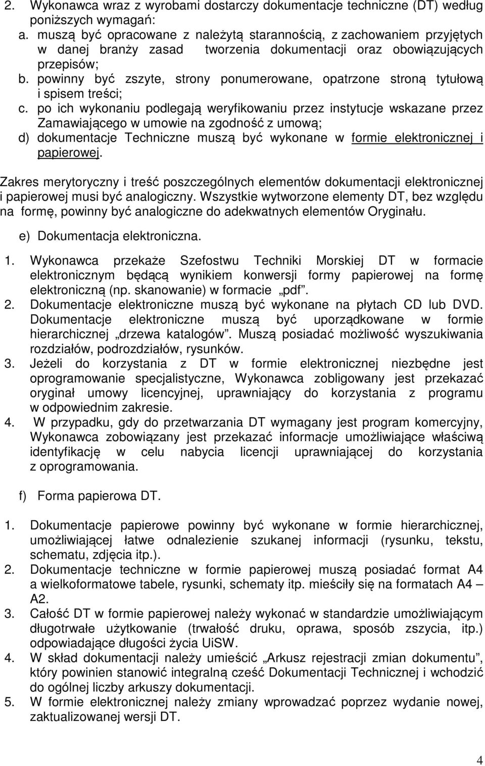 powinny być zszyte, strony ponumerowane, opatrzone stroną tytułową i spisem treści; c.