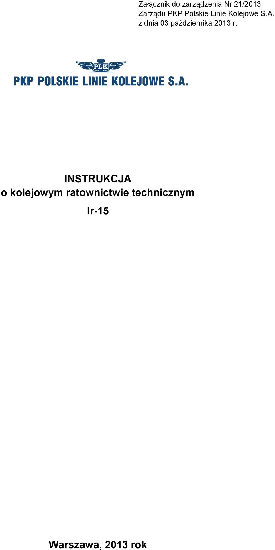 INSTRUKCJA o kolejowym ratownictwie technicznym Ir-15
