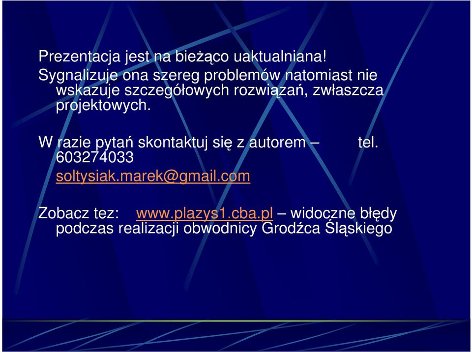 rozwiązań, zwłaszcza projektowych.