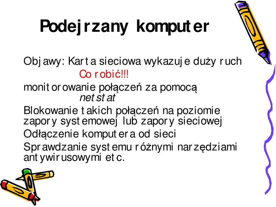 na poziomie zapory systemowej lub zapory sieciowej Odłączenie