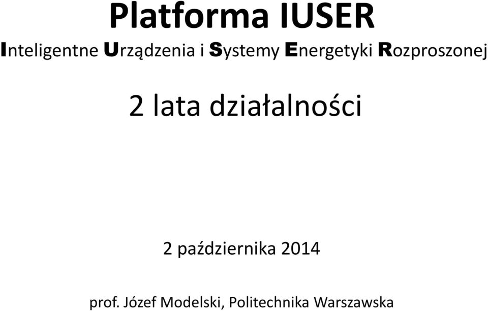 lata działalności 2 października 2014