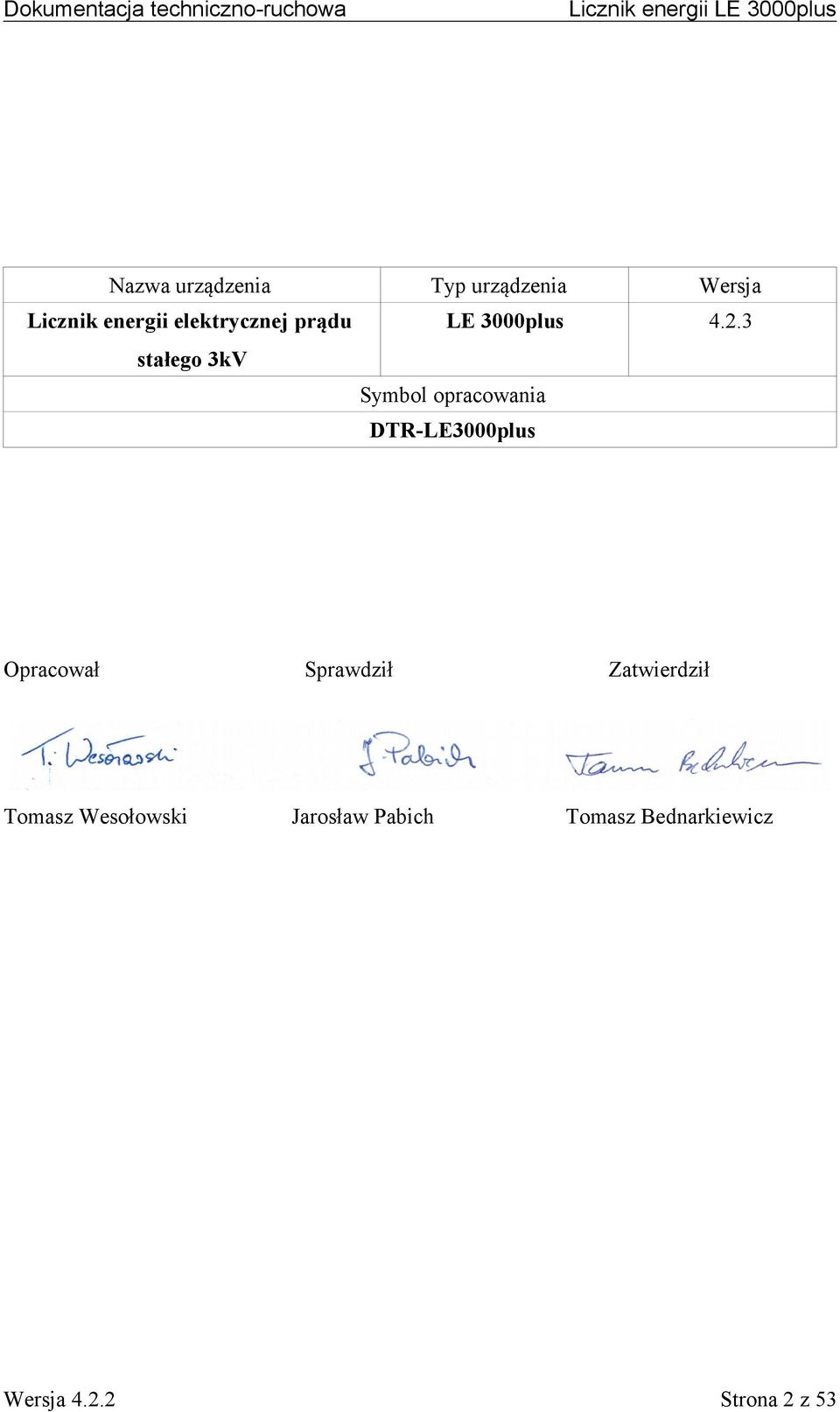 3 stałego 3kV Symbol opracowania DTR-LE3000plus Opracował
