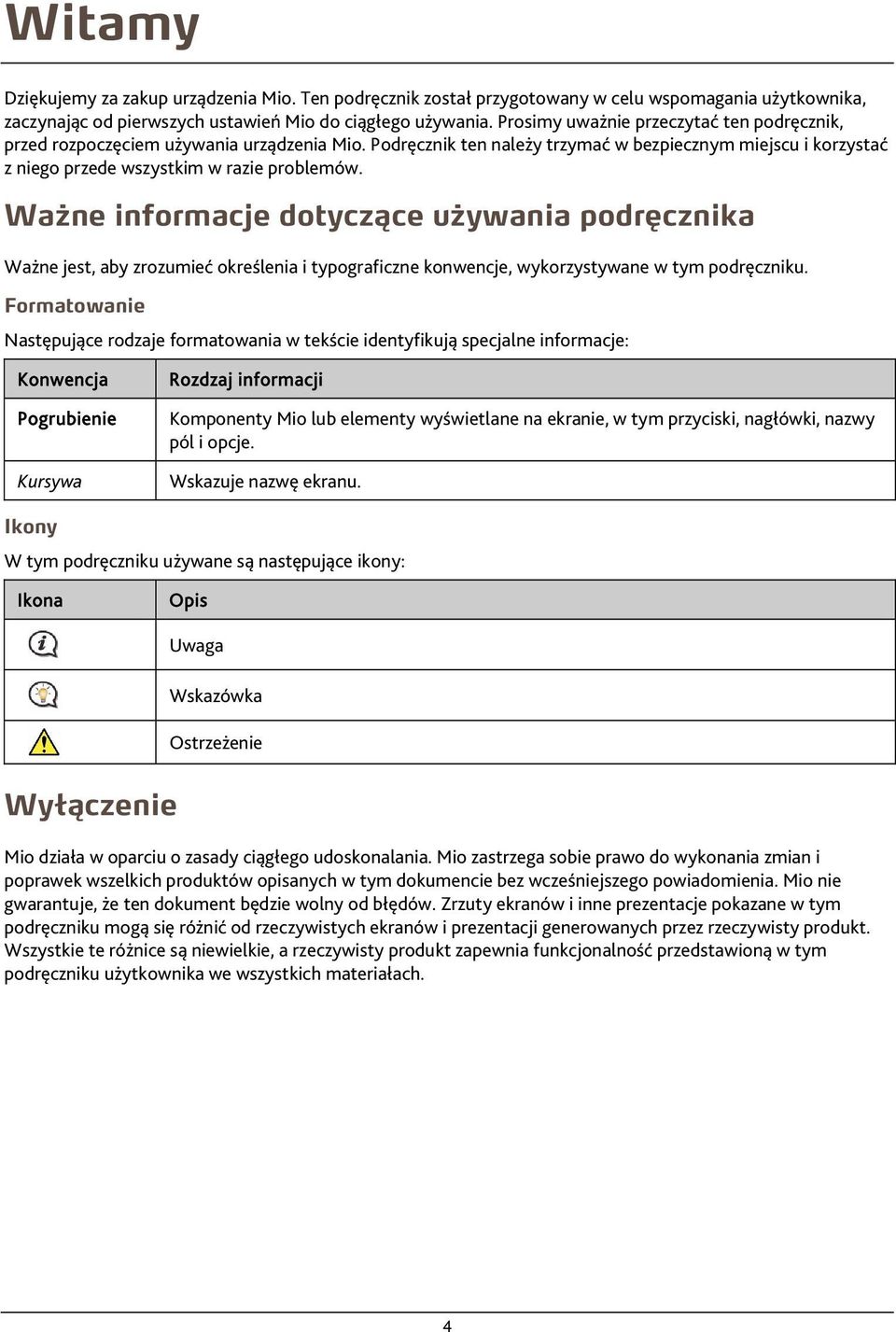 Ważne informacje dotyczące używania podręcznika Ważne jest, aby zrozumieć określenia i typograficzne konwencje, wykorzystywane w tym podręczniku.