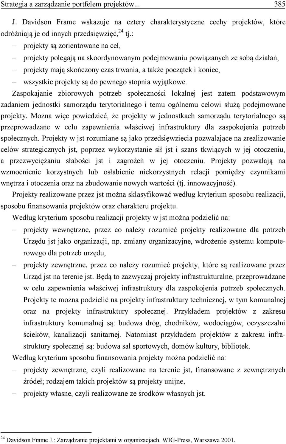 do pewnego stopnia wyjątkowe.