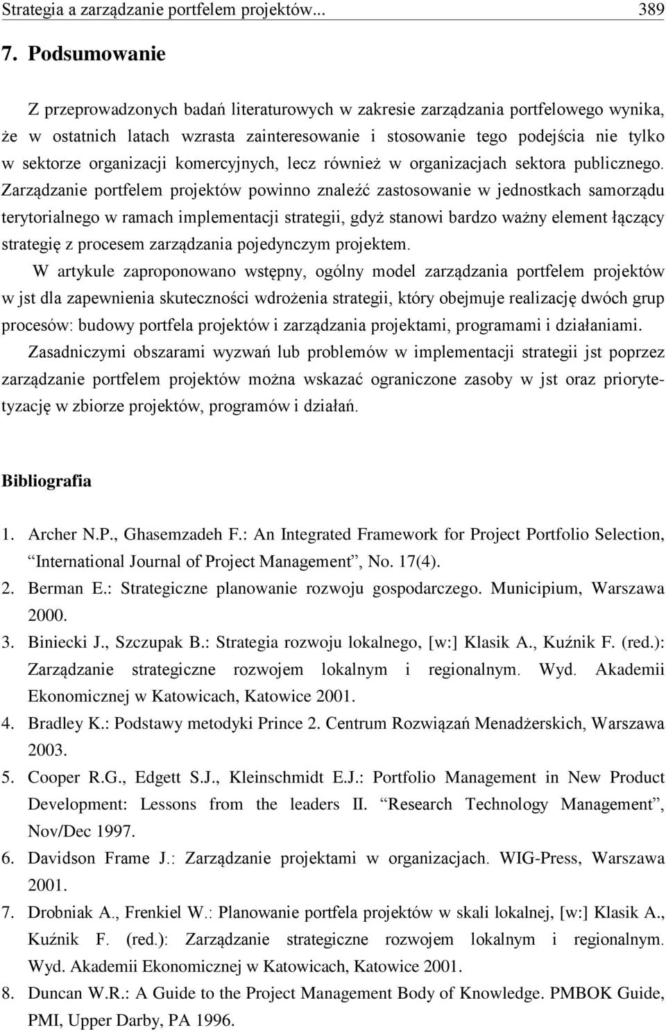 organizacji komercyjnych, lecz również w organizacjach sektora publicznego.
