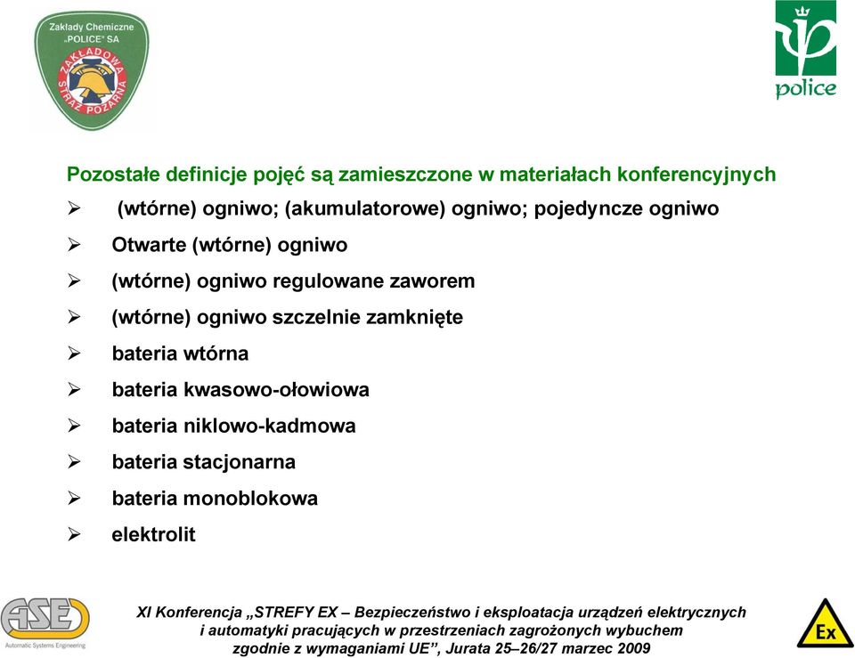 ogniwo regulowane zaworem (wtórne) ogniwo szczelnie zamknięte bateria wtórna bateria