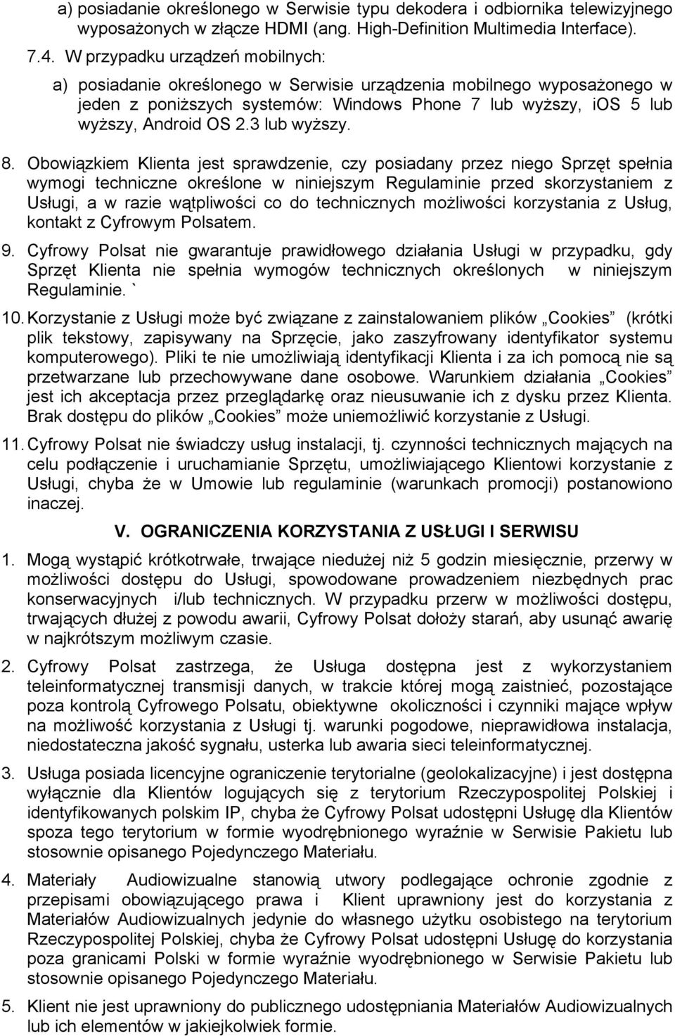 3 lub wyższy. 8.