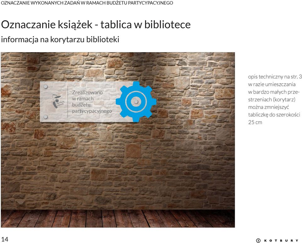 3 w razie umieszczania w bardzo małych przestrzeniach