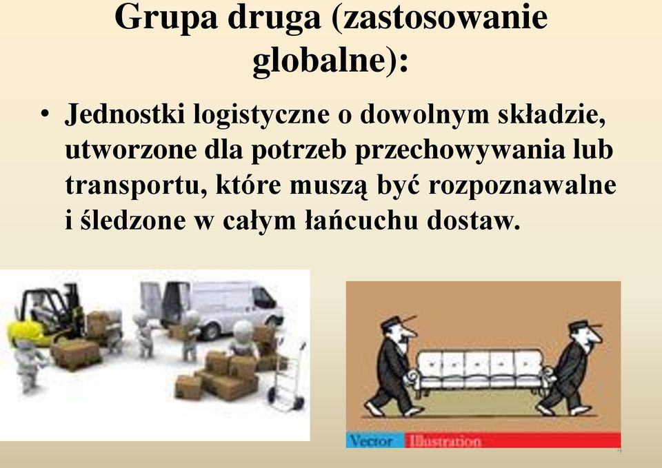 potrzeb przechowywania lub transportu, które