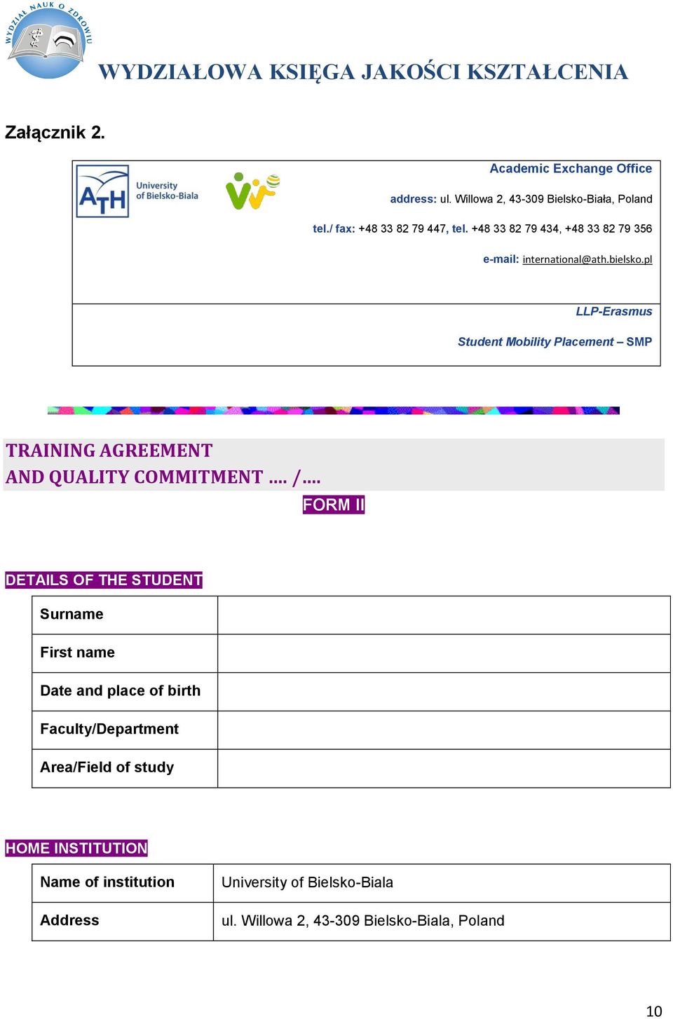 pl LLP-Erasmus Student Mobility Placement SMP TRAINING AGREEMENT AND QUALITY COMMITMENT. /.