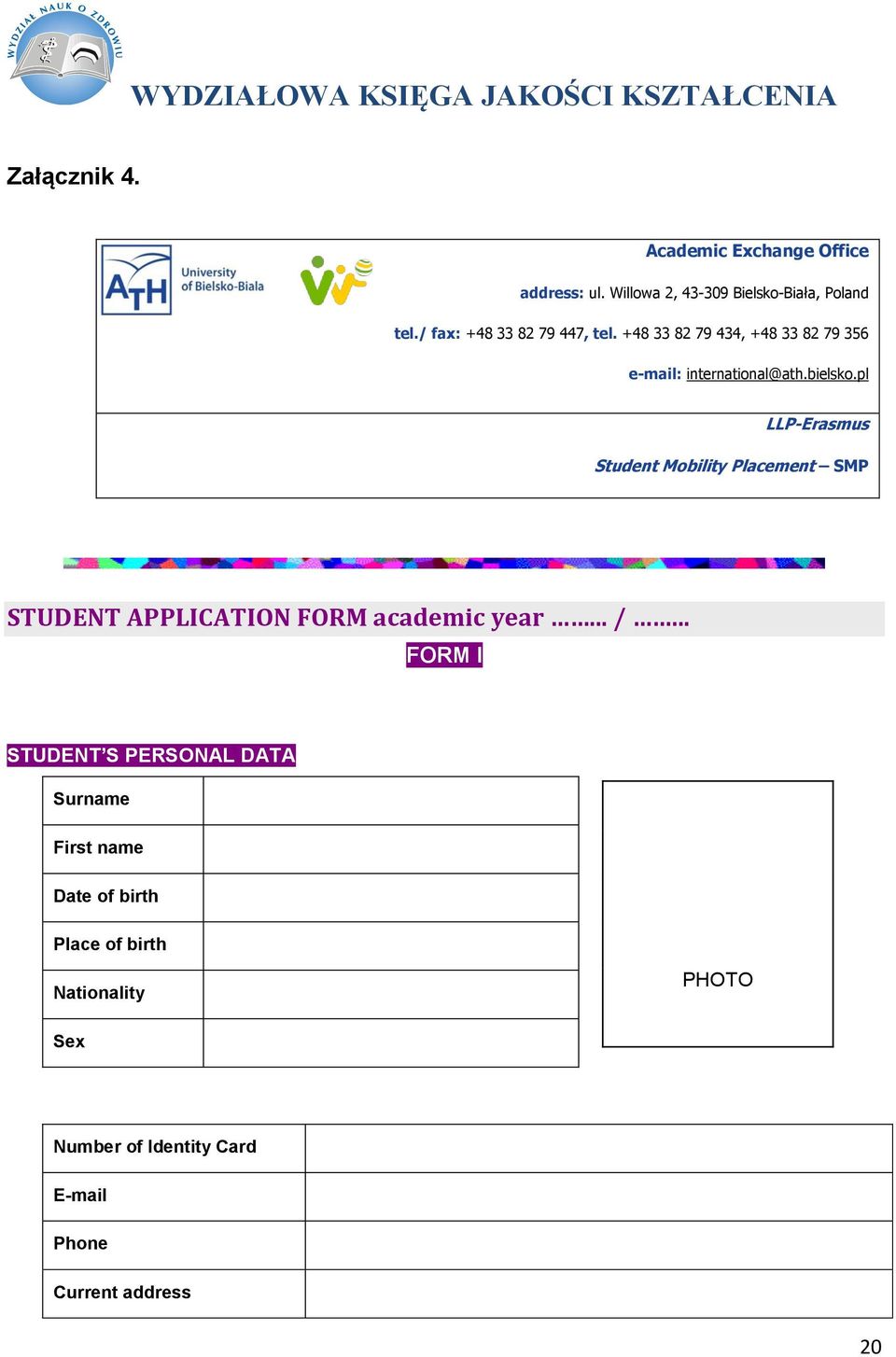 pl LLP-Erasmus Student Mobility Placement SMP STUDENT APPLICATION FORM academic year... /.