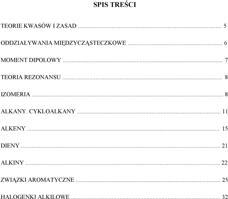 .. 7 TERIA REZNANSU... 8 IZMERIA... 8 ALKANY. YKLALKANY.