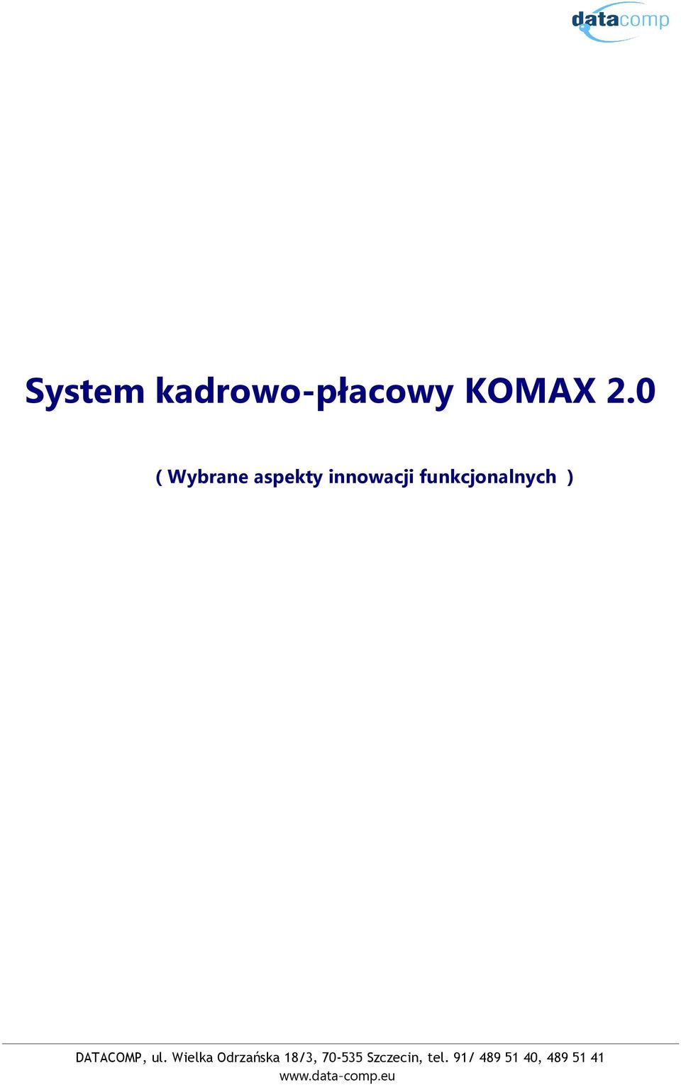 KOMAX 2.