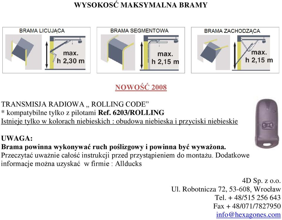 ruch poślizgowy i powinna być wyważona. Przeczytać uważnie całość instrukcji przed przystąpieniem do montażu.