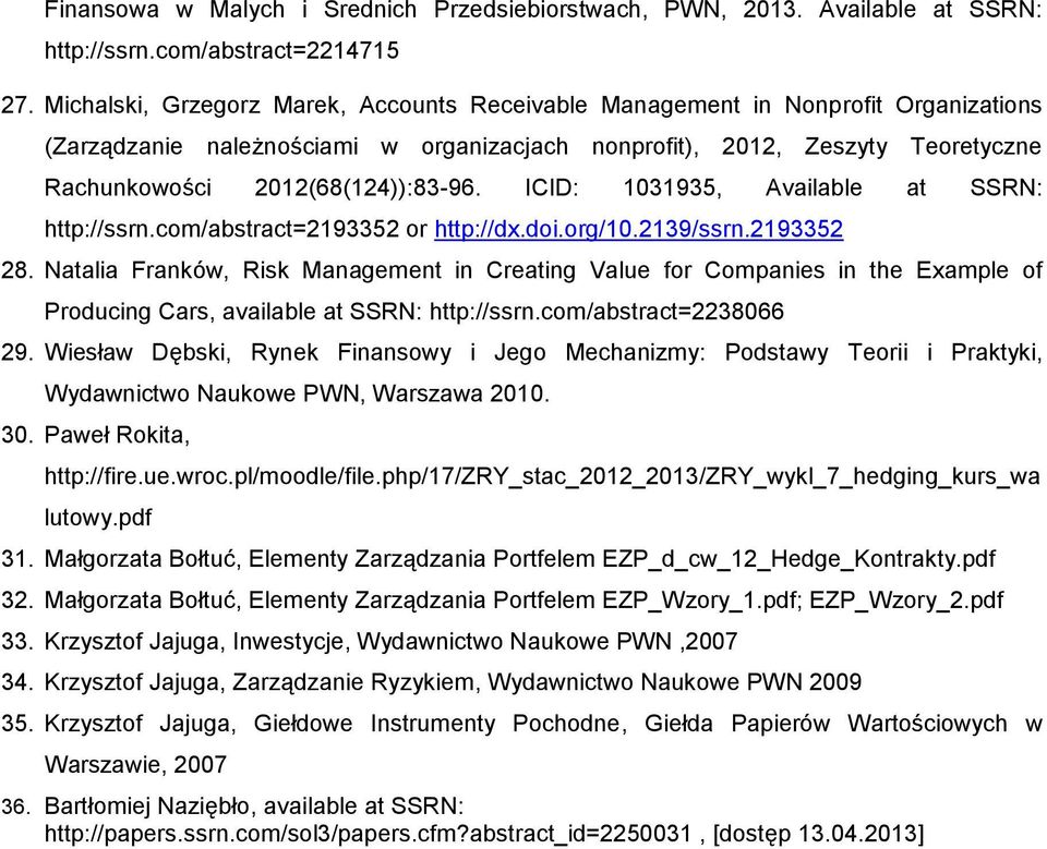 ICID: 1031935, Available at SSRN: http://ssrn.com/abstract=2193352 or http://dx.doi.org/10.2139/ssrn.2193352 28.