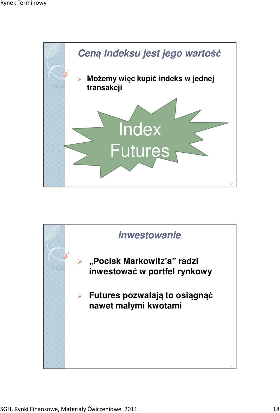 inwestować w portfel rynkowy Futures pozwalają to osiągnąć nawet