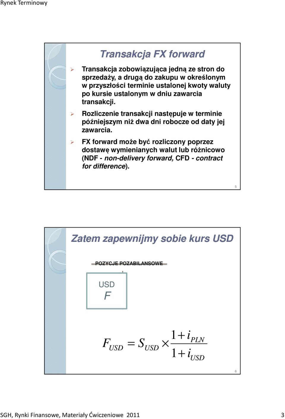 Rozliczenie transakcji następuje w terminie późniejszym niż dwa dni robocze od daty jej zawarcia.