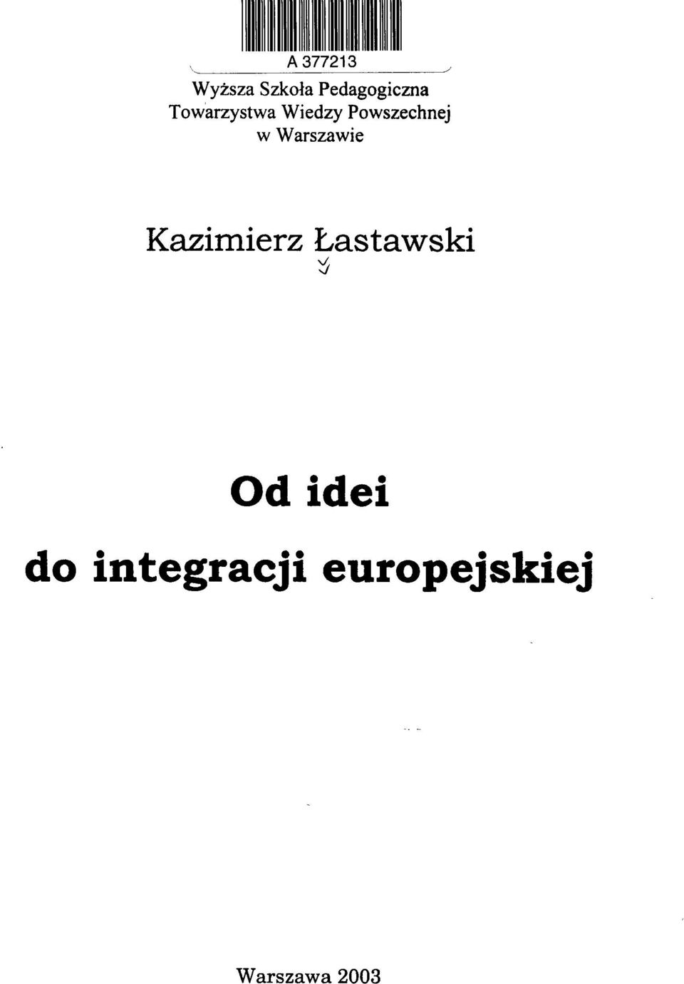 Warszawie Kazimierz Łastawski Od i