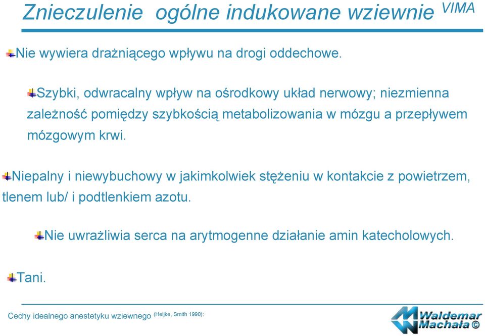 metabolizowania w mózgu a przepływem mózgowym krwi.