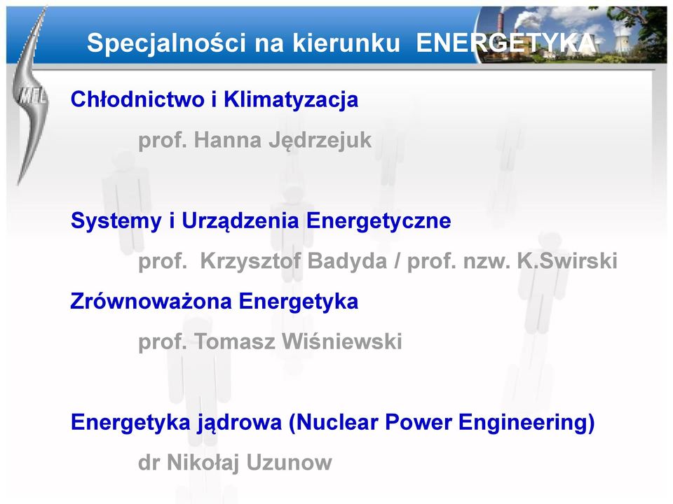 Krzysztof Badyda / prof. nzw. K.Swirski Zrównoważona Energetyka prof.