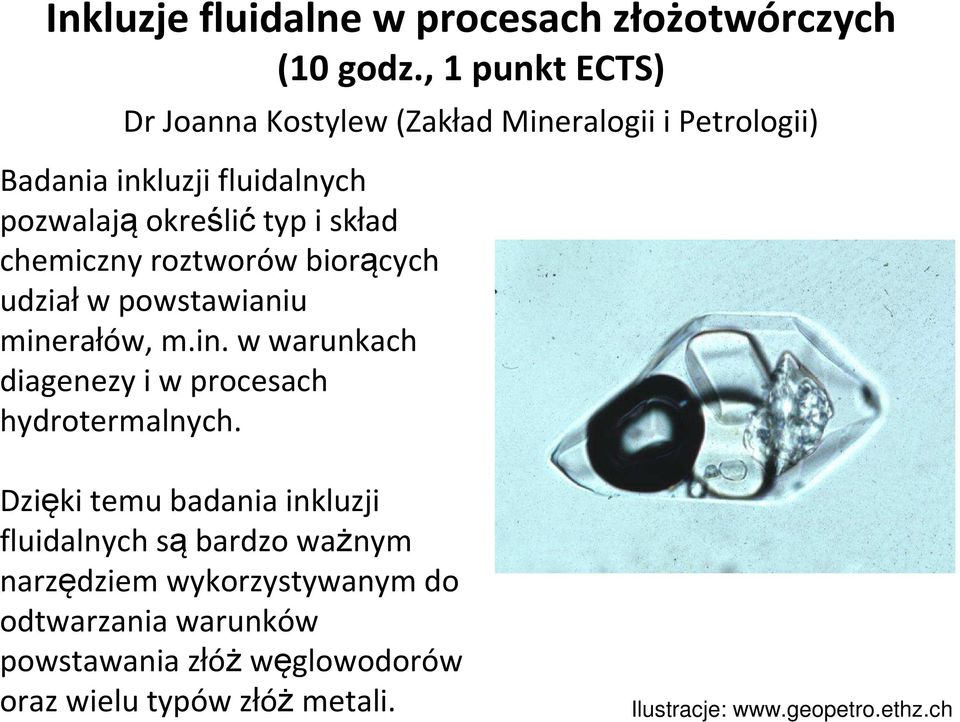 chemiczny roztworów biorących udziałw powstawianiu minerałów, m.in. w warunkach diagenezy i w procesach hydrotermalnych.