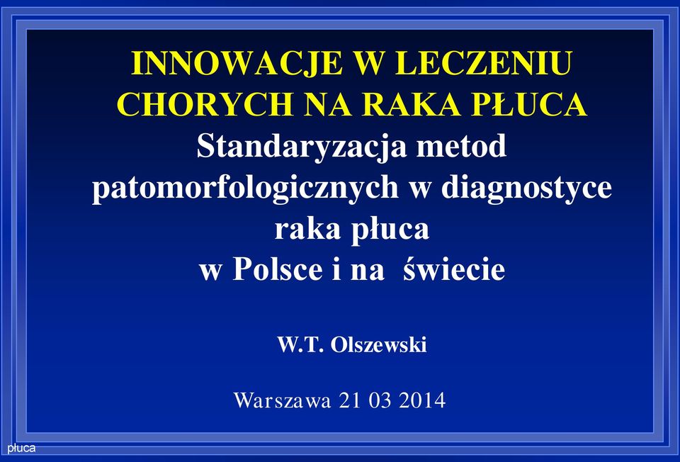 patomorfologicznych w diagnostyce raka