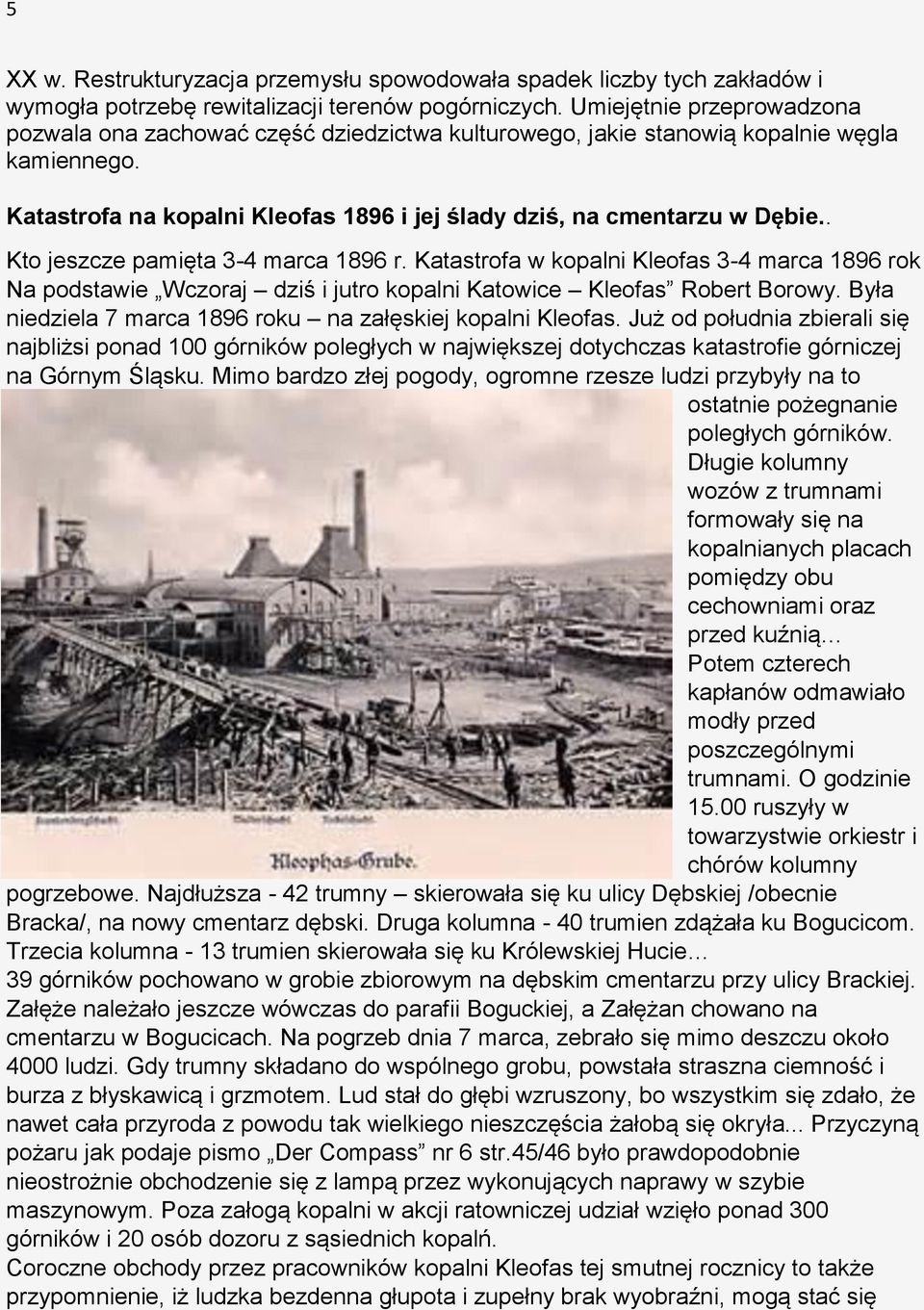 . Kto jeszcze pamięta 3-4 marca 1896 r. Katastrofa w kopalni Kleofas 3-4 marca 1896 rok Na podstawie Wczoraj dziś i jutro kopalni Katowice Kleofas Robert Borowy.