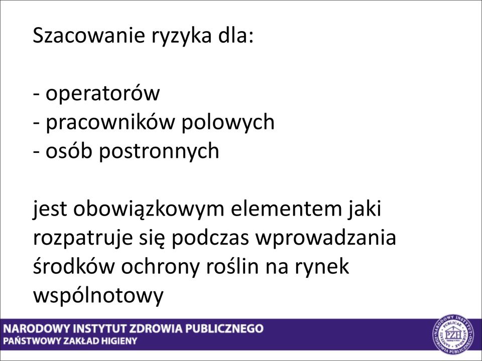 obowiązkowym elementem jaki rozpatruje się
