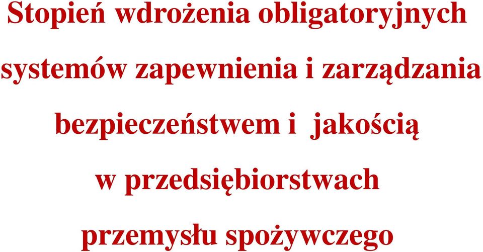 bezpieczeństwem i jakością w