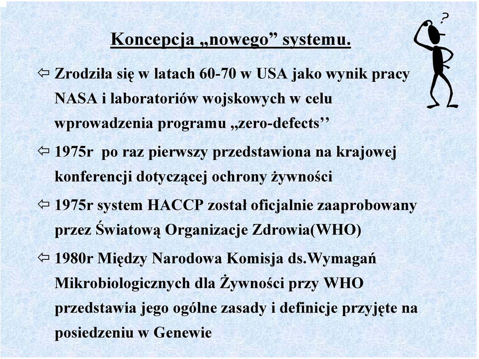 programu,,zero-defects 1975r po raz pierwszy przedstawiona na krajowej konferencji dotyczącej ochrony żywności 1975r