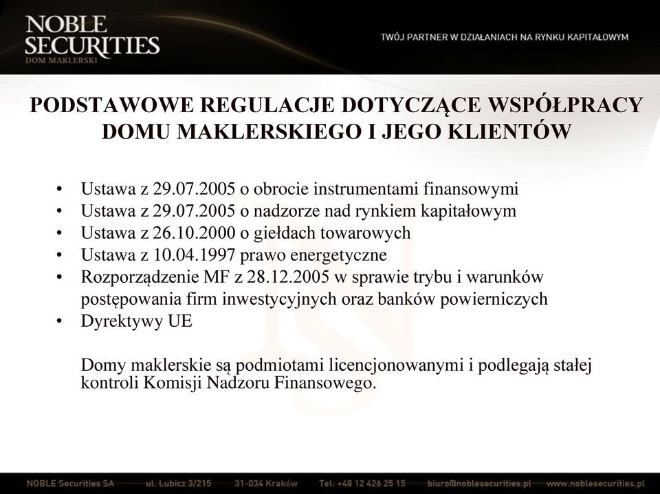 2000 o giełdach towarowych Ustawa z 10.04.1997 prawo energetyczne Rozporządzenie MF z 28.12.