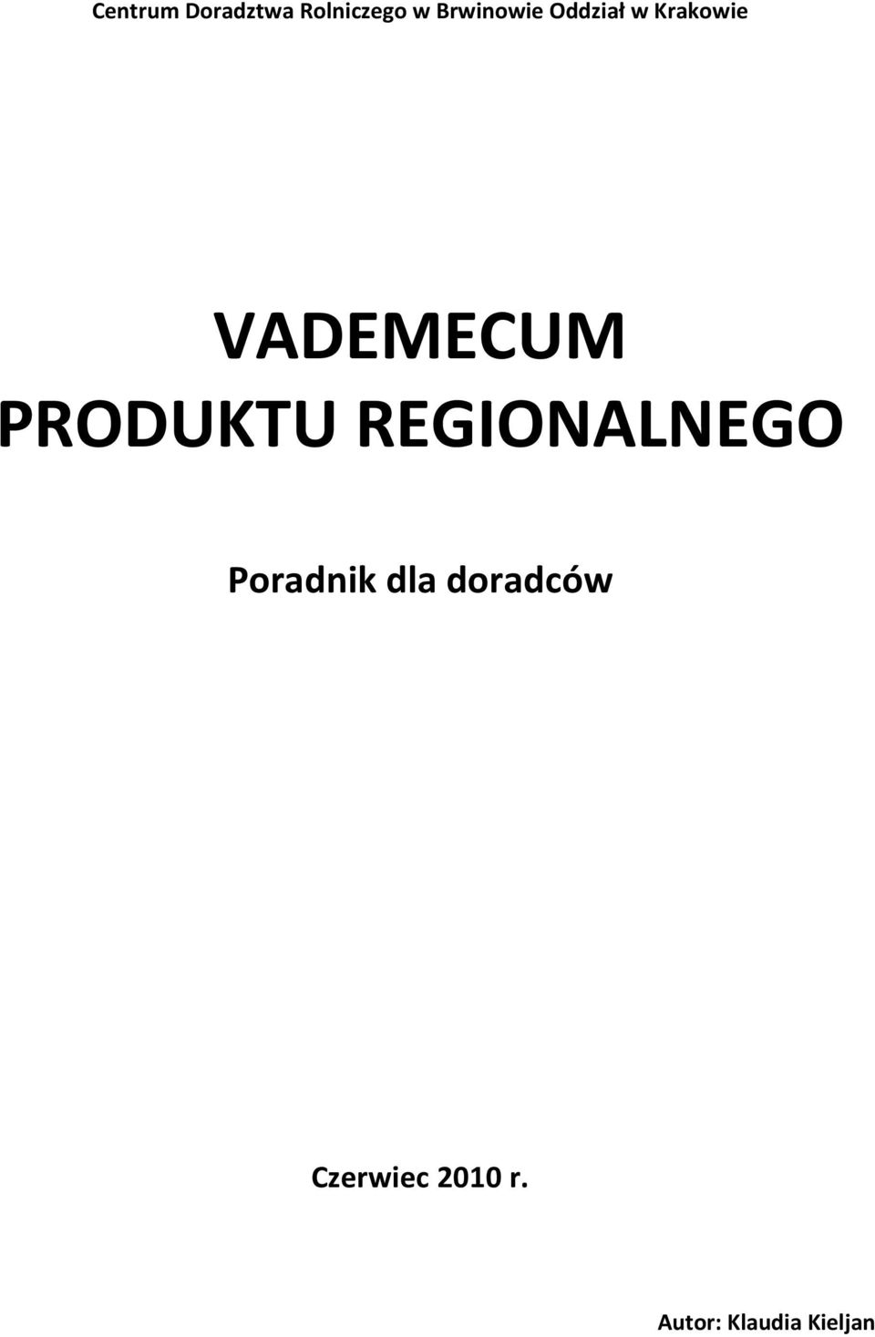 PRODUKTU REGIONALNEGO Poradnik dla