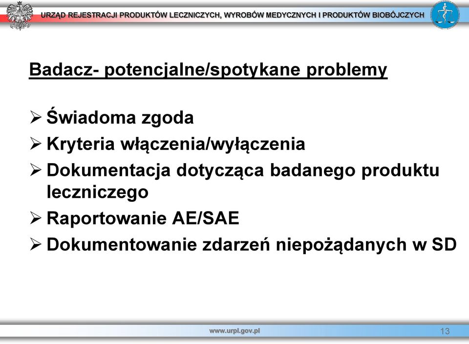 badanego produktu leczniczego Raportowanie AE/SAE