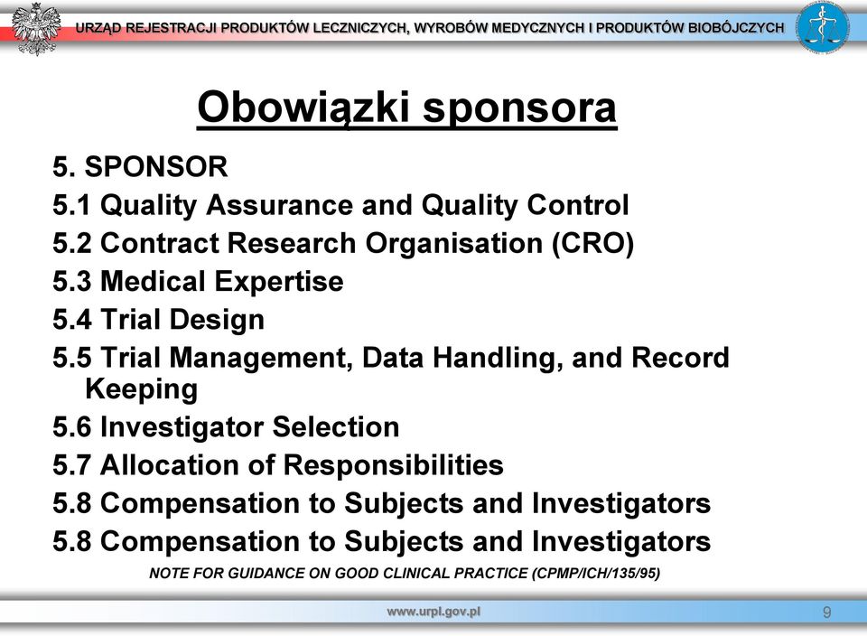 5 Trial Management, Data Handling, and Record Keeping 5.6 Investigator Selection 5.