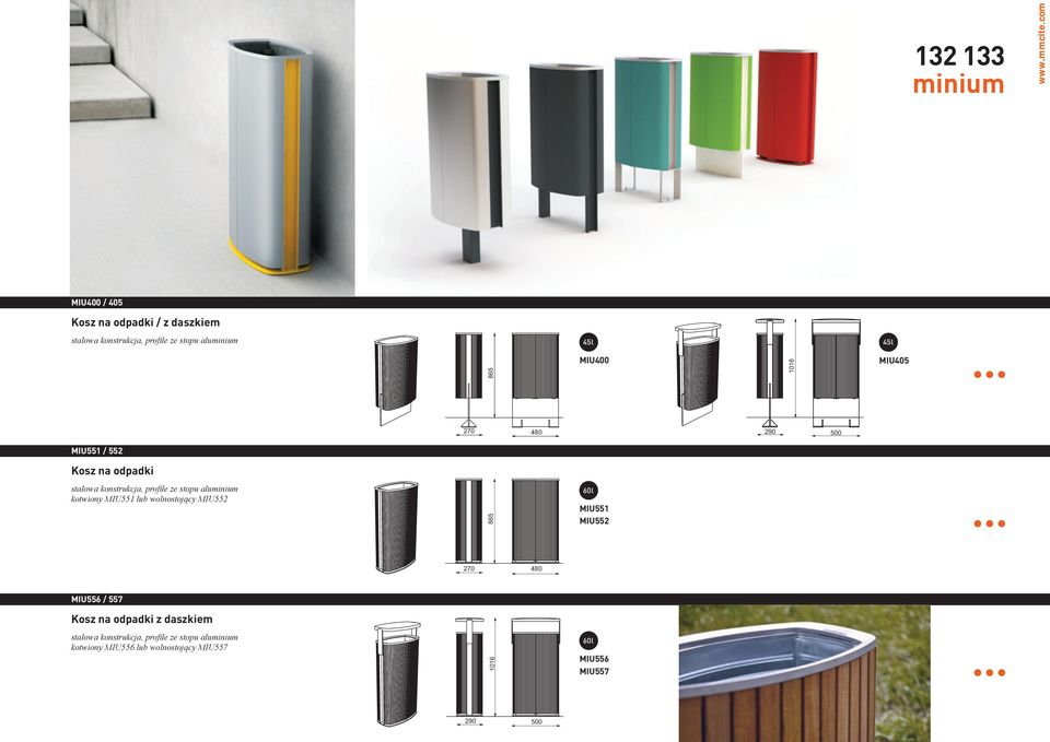 aluminium kotwiony MIU551 lub wolnostojący MIU552 865 60l MIU551 MIU552 270 480 MIU556 / 557 Kosz na odpadki z