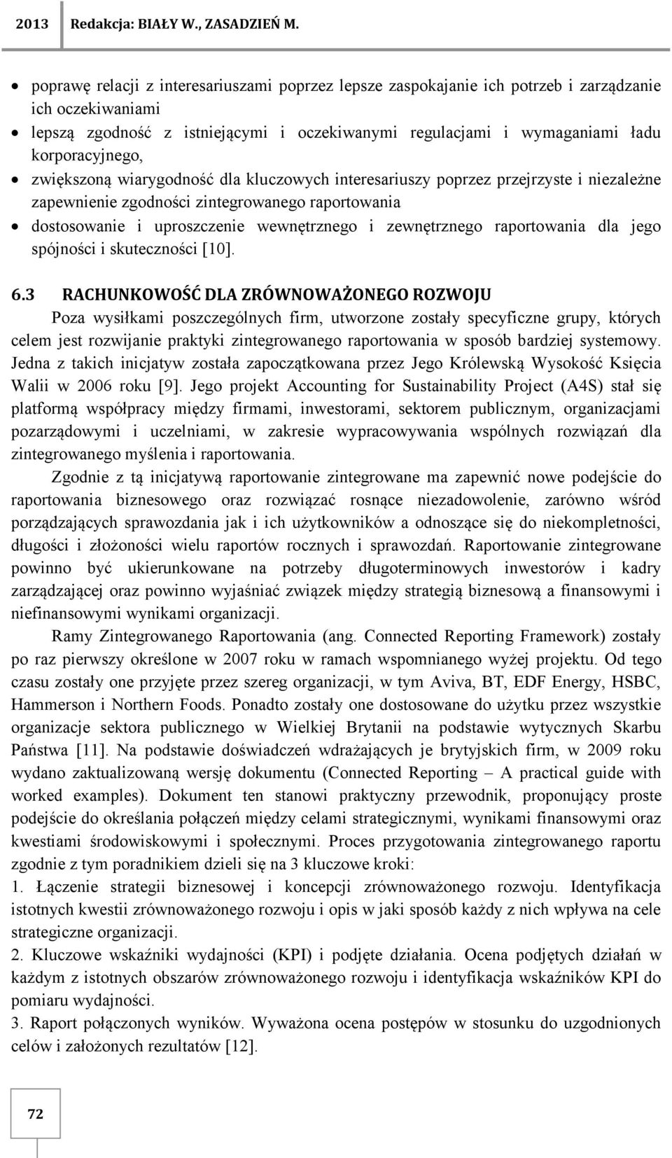 raportowania dla jego spójności i skuteczności [10]. 6.