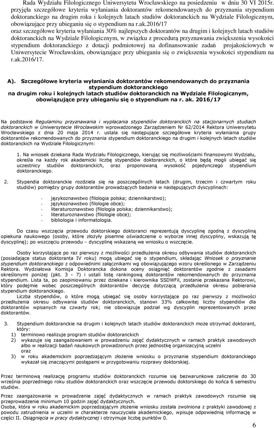 obowiązujące przy ubieganiu się o stypendium na r.ak.