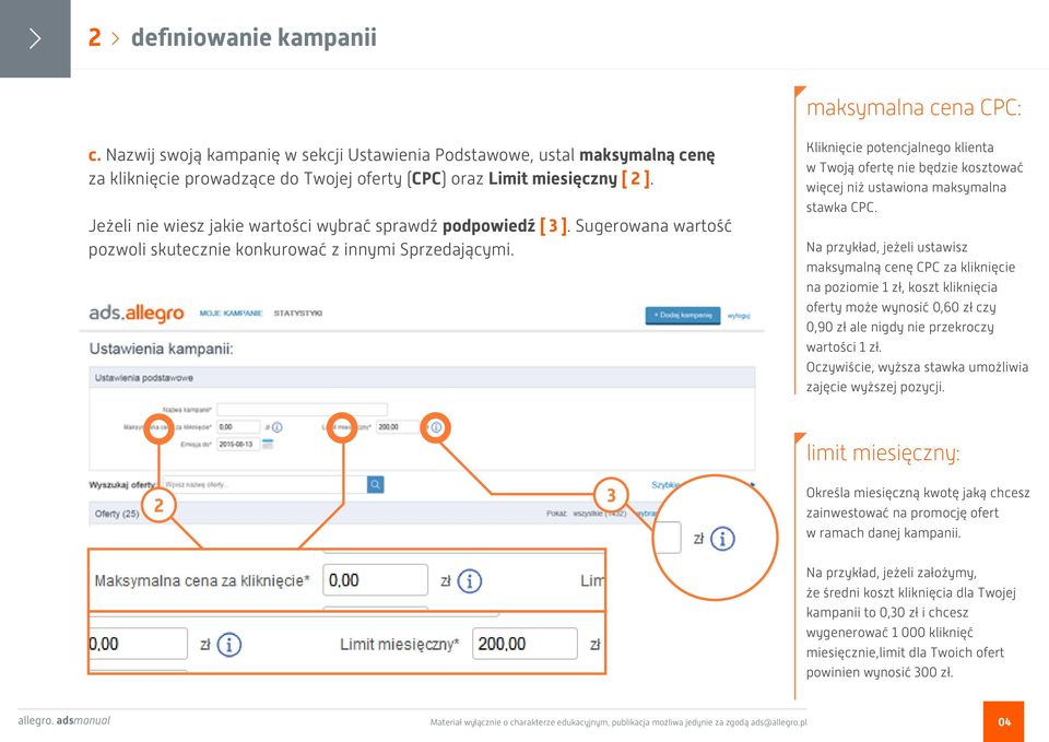 Kliknięcie potencjalnego klienta w Twoją ofertę nie będzie kosztować więcej niż ustawiona maksymalna stawka CPC.