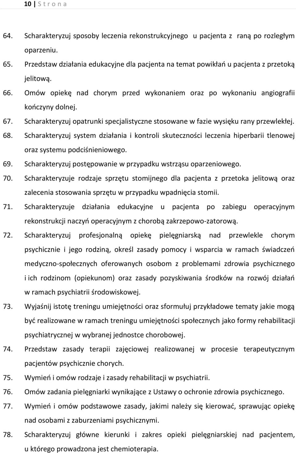 Scharakteryzuj opatrunki specjalistyczne stosowane w fazie wysięku rany przewlekłej. 68.