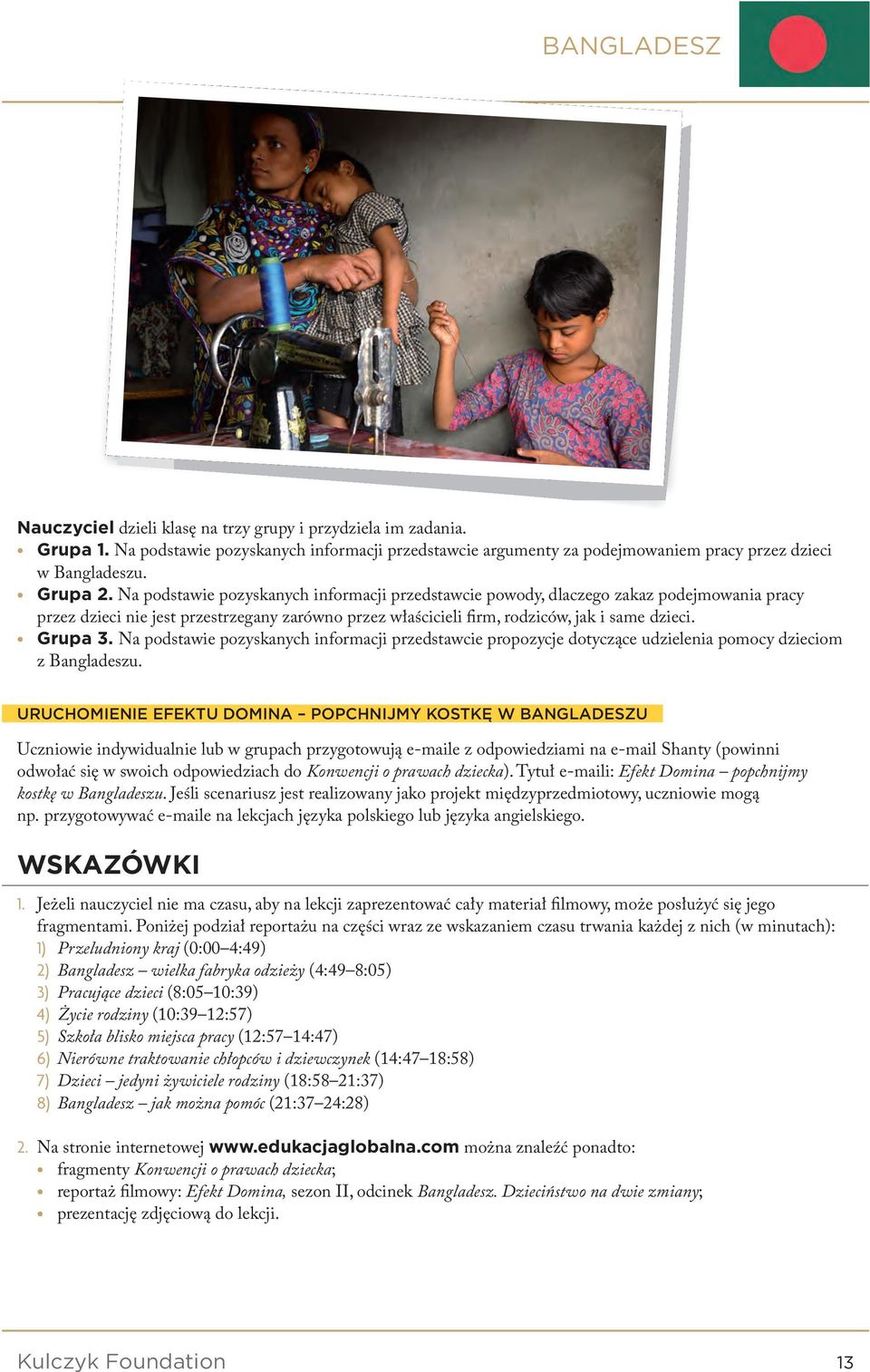 grupa 3. Na podstawie pozyskanych informacji przedstawcie propozycje dotyczące udzielenia pomocy dzieciom z Bangladeszu.
