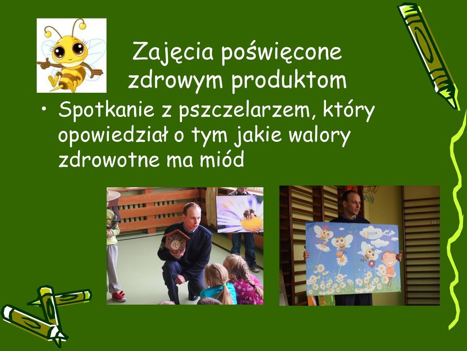 pszczelarzem, który