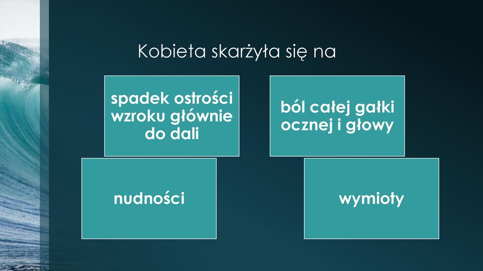 głównie do dali ból całej