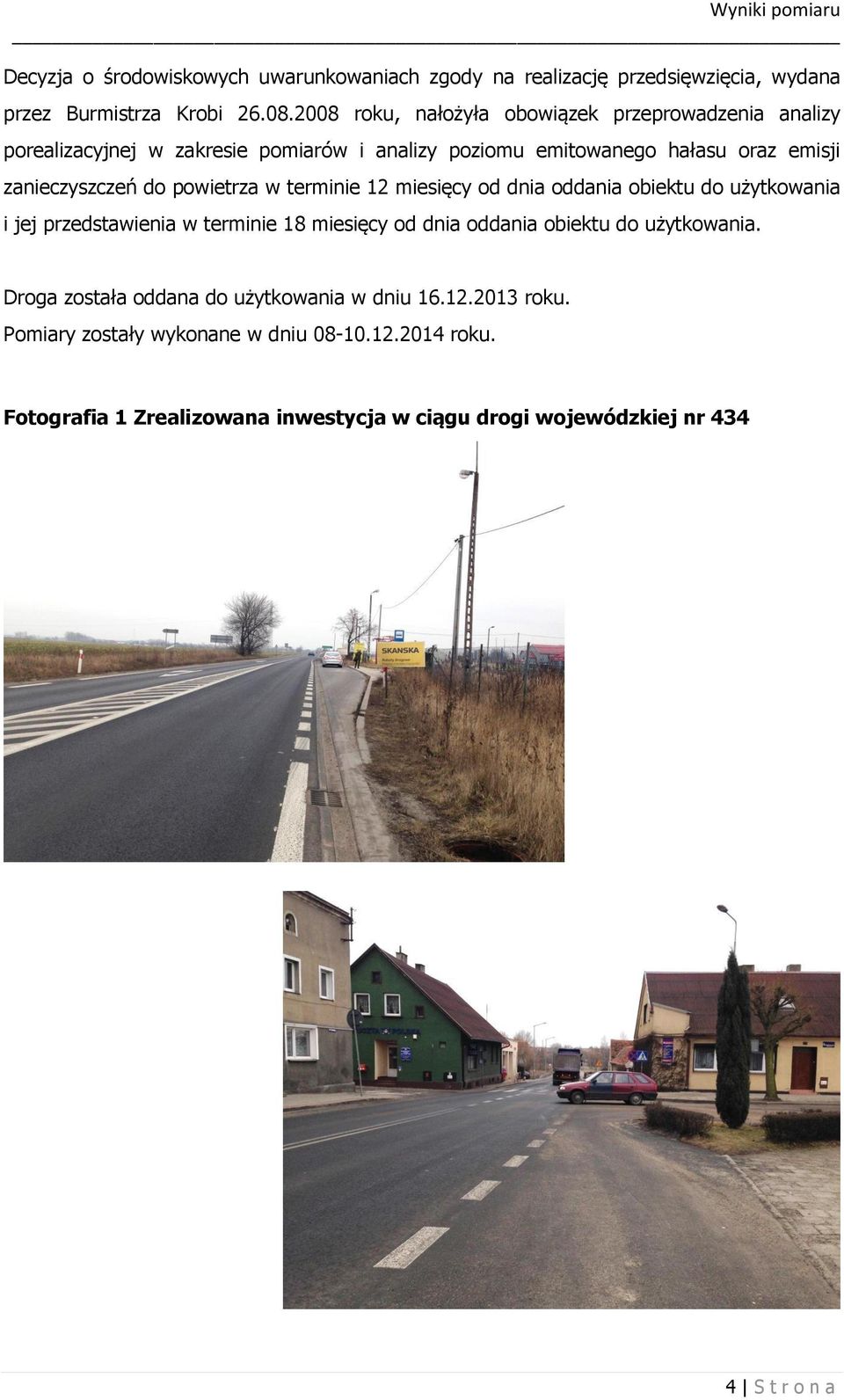 do powietrza w terminie 12 miesięcy od dnia oddania obiektu do użytkowania i jej przedstawienia w terminie 18 miesięcy od dnia oddania obiektu do