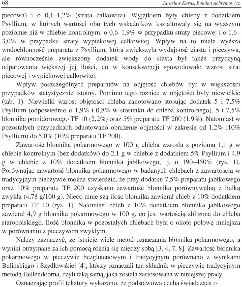 przypadku straty wypiekowej całkowitej.