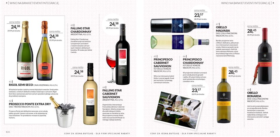62 PROSECCO PONTE EXTRA DRY DOC TREVISO WŁOCHY, Prosecco Ponte jest delikatnie owocowe, prym wiodą jabłka, gruszki i owoce cytrusowe, w tle pojawiają się nuty kwiatowe.