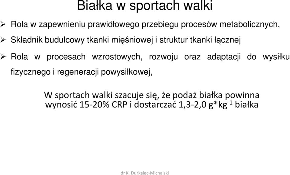 rozwoju oraz adaptacji do wysiłku fizycznego i regeneracji powysiłkowej, W sportach walki szacuje