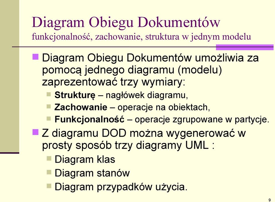 diagramu, Zachowanie operacje na obiektach, Funkcjonalność operacje zgrupowane w partycje.