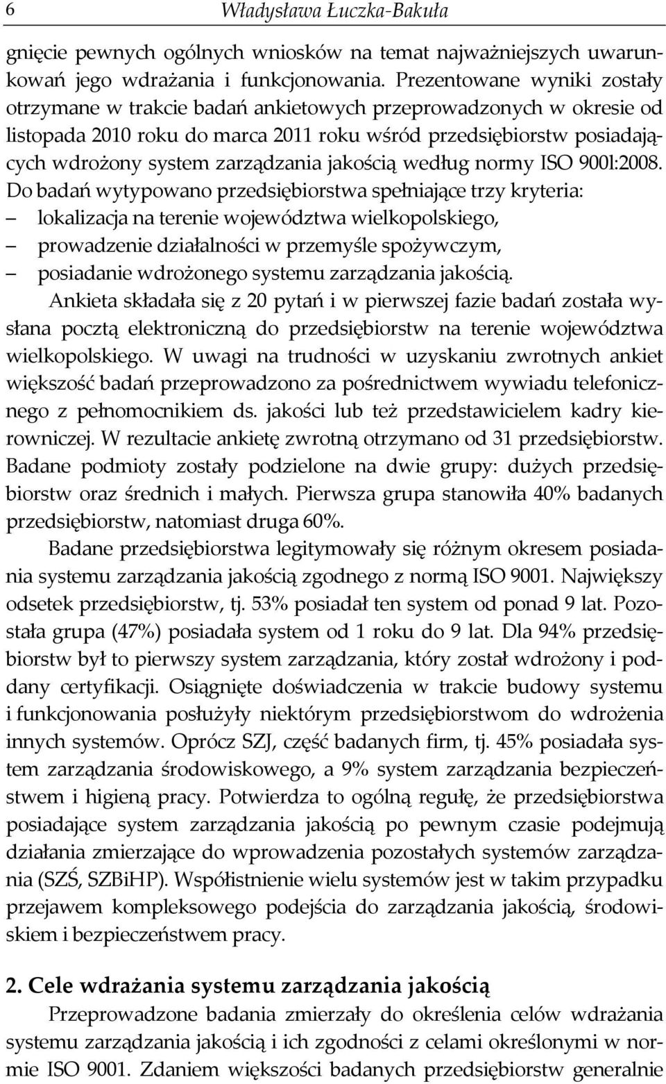 jakością według normy ISO 900l:2008.