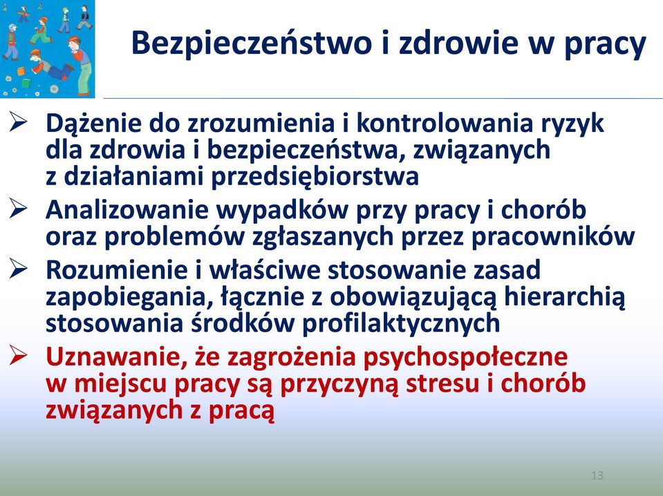 pracowników Rozumienie i właściwe stosowanie zasad zapobiegania, łącznie z obowiązującą hierarchią stosowania