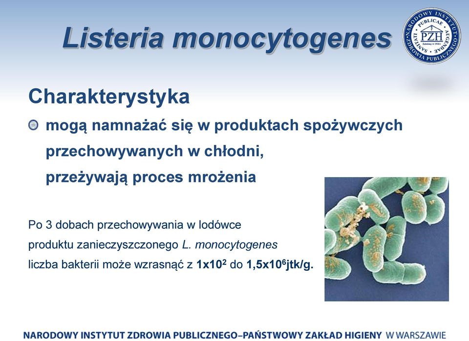 mrożenia Po 3 dobach przechowywania w lodówce produktu